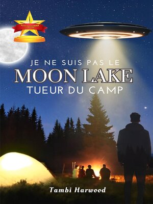cover image of Je Ne Suis Pas le Tueur du Camp Moon Lake